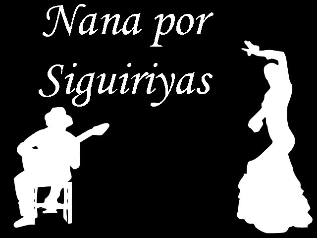 Nana por siguiriyas