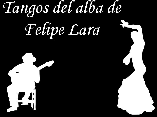 Tangos del alba de Felipe Lara